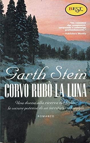 Il Corvo Rubò la Luna - Garth Stein - copertina