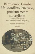 Un conflitto letterario prudentemente sorvegliato