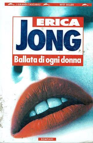 Ballata di ogni donna - Erica Jong - copertina