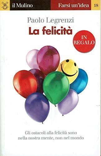 La Felicità - Paolo Legrenzi - copertina