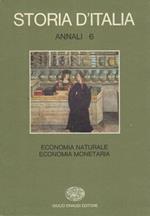 Storia d'Italia: Annali: 6. Economia naturale, economia monetaria