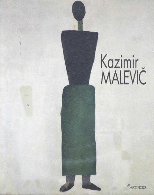 Kazimir Malevič: 1900-1935: una retrospettiva - copertina