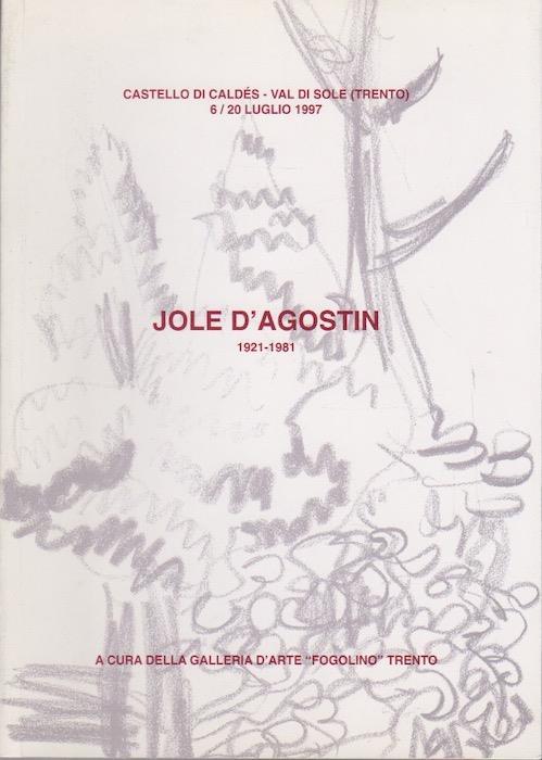 Jole D'Agostin: 1921-1981 - Mariano Fracalossi - copertina