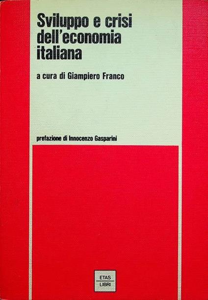 Sviluppo e crisi dell'economia italiana - Giampiero Franco - copertina