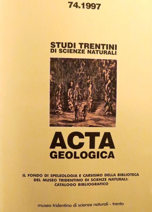 Il fondo di speleologia e carsismo della biblioteca del museo tridentino di scienze naturali: catalogo bibliografico
