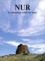 Nur: la misteriosa civiltà dei Sardi