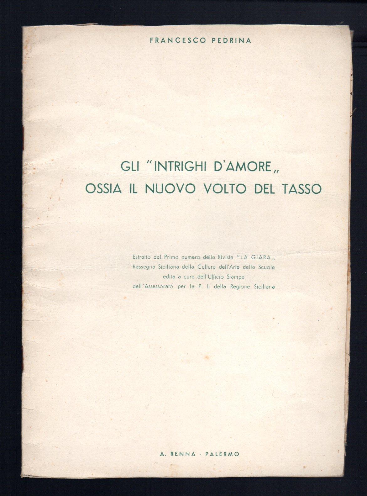Gli "intrighi d'amore" ossia il nuovo mondo del Tasso