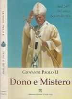 Dono e mistero. Nel 50º del mio sacerdozio