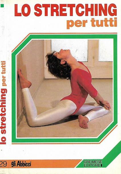 Lo stretching per tutti - Dagmar Sternad - copertina