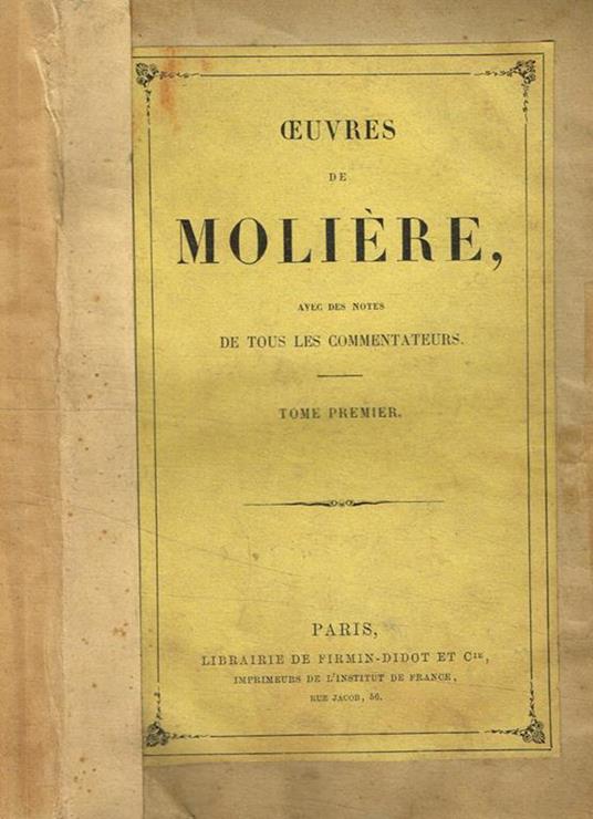 Oeuvres de Molière, avec des notes de tous les commentateurs - tome premier - Molière - copertina
