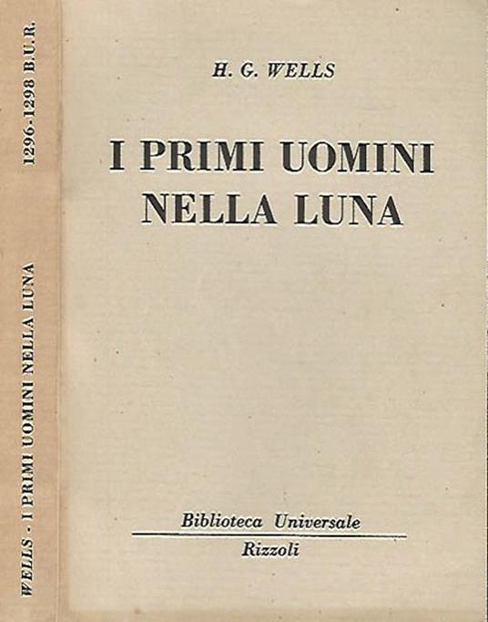 I primi uomini nella luna - Herbert G. Wells - copertina