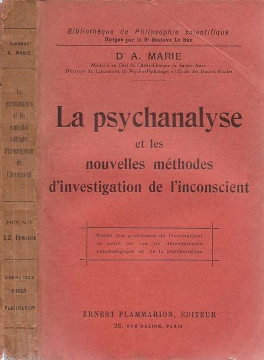 La psychanalyse et les nouvelles méthodes d'investigation de l'inconscient - A. Marie - copertina
