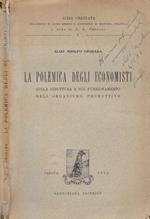 La polemica degli economisti sulla struttura e sul funzionamento dell'organismo produttivo