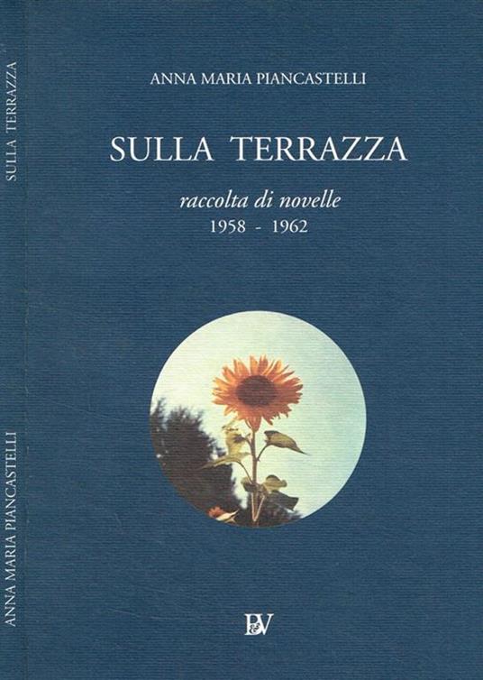 Sulla terrazza - Anna Maria Piancastelli - copertina