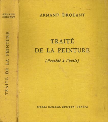 Traité de la peinture (procédé à l'huile) - copertina