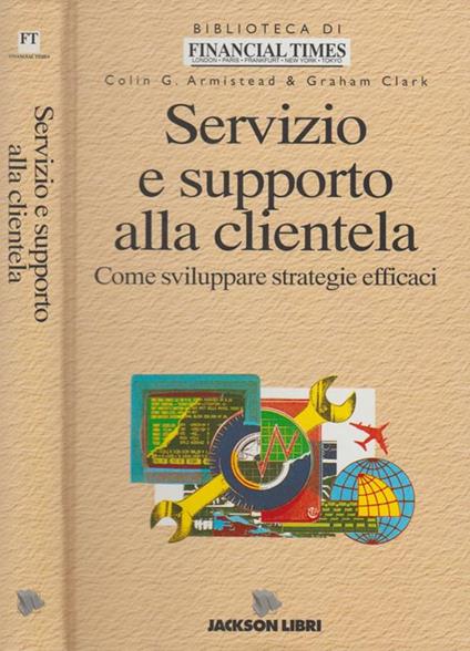 Servizio e supporto alla clientela - Colin G. Armistead - copertina