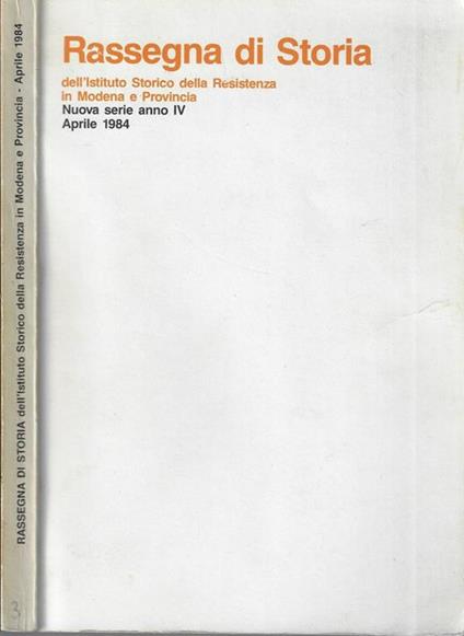 Rassegna di storia dell'Istituto Storico della Resistenza in Modena e provincia aprile 1984 - copertina