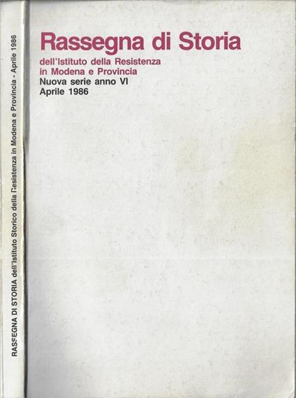 Rassegna di storia dell'Istituto Storico della Resistenza in Modena e provincia aprile 1986 - copertina
