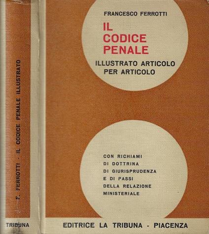 Il codice penale illustrato articolo per articolo - copertina