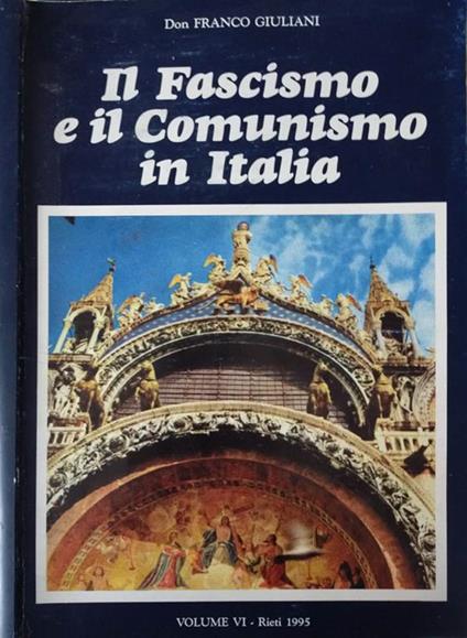 Il Fascismo e il Comunismo in Italia - Franco Giuliani - copertina