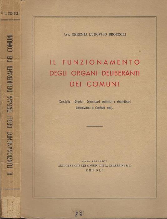 Il funzionamento degli organi deliberanti dei comuni - Geremia Ludovico Broccoli - copertina