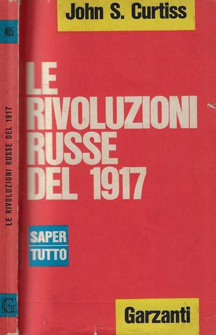Le rivoluzioni russe del 1917 di: John S. Curtiss - copertina