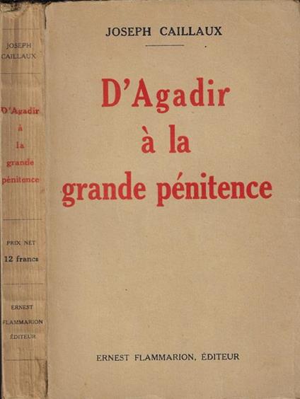 D'Agadir à la grande penitence - Joseph Caillaux - copertina
