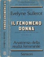 Il fenomeno donna. Anatomia della realtà femminile