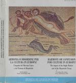 Armonia o disordine per la cultura in Europa?