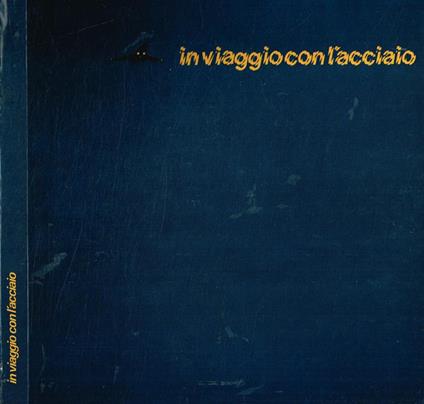 In viaggio con l'acciaio - copertina