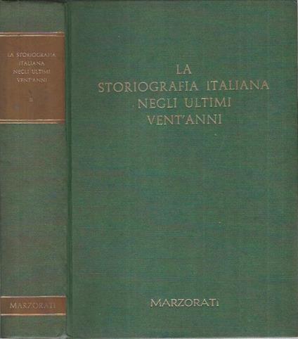 La Storiografia Italiana negli ultimi vent'anni-Volume II - copertina