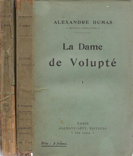 La Dame de Volupté (Mémoires de Mademoiselle de Liynes). Vol. I e II - Alexandre Dumas - copertina