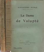 La Dame de Volupté (Mémoires de Mademoiselle de Liynes). Vol. I e II