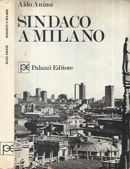 Sindaco a Milano - Aldo Aniasi - copertina