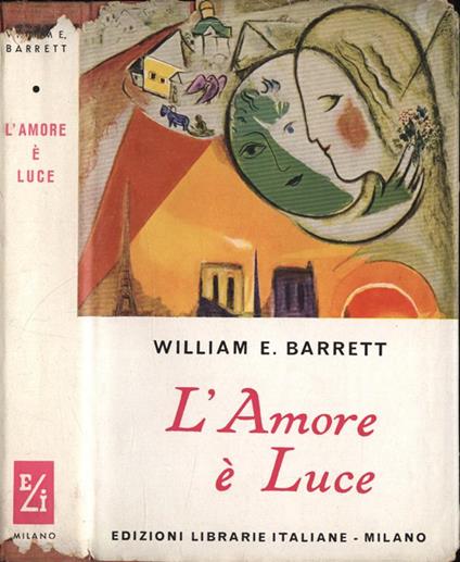 L' amore è luce - William E. Barrett - copertina