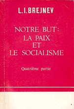 Notre but: La paix et le socialisme