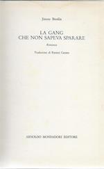 La gang che non sapeva sparare