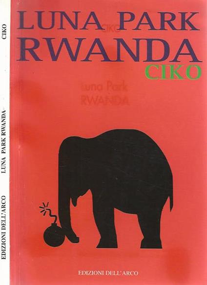 Luna Park Rwanda - Ciko - copertina