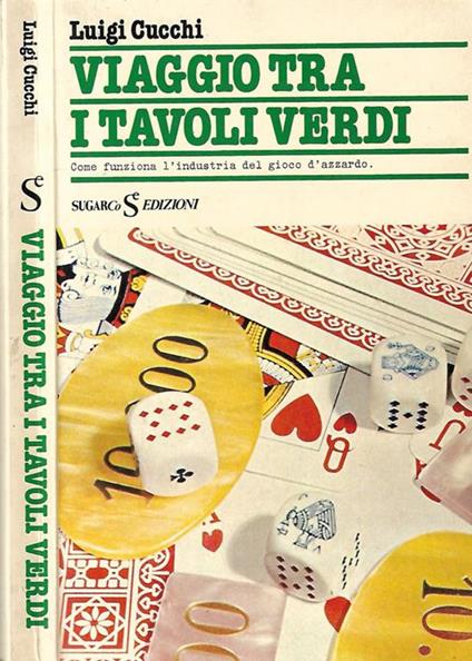 Viaggio tra i tavoli verdi - Luigi Cucchi - copertina