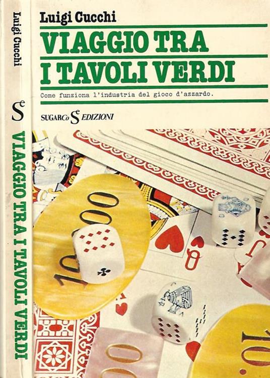 Viaggio tra i tavoli verdi - Luigi Cucchi - copertina