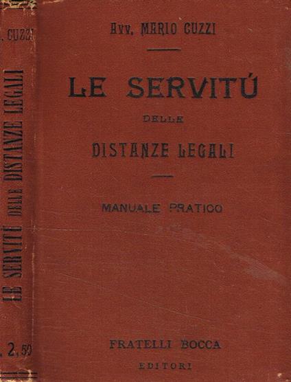 Le servitù delle distanze legali secondo il nostro Codice Civile - Mario Cuzzi - copertina