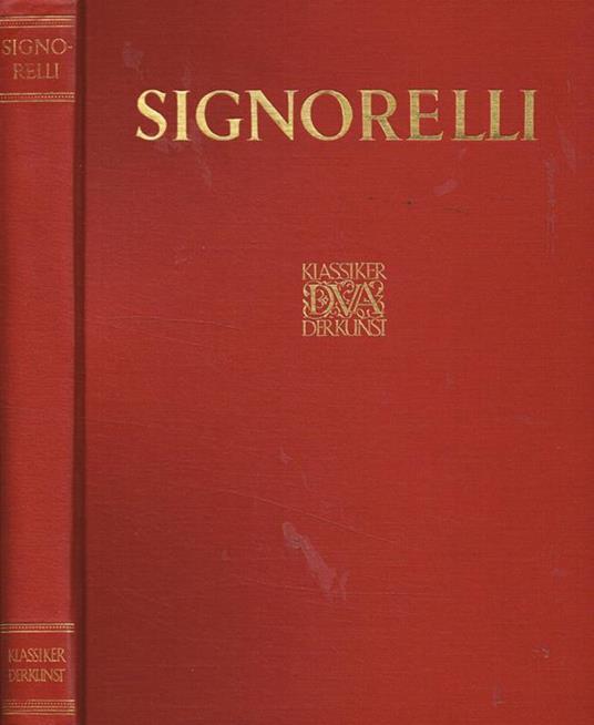 Signorelli. Des meisters gemalde - Luitpold Dussler - copertina