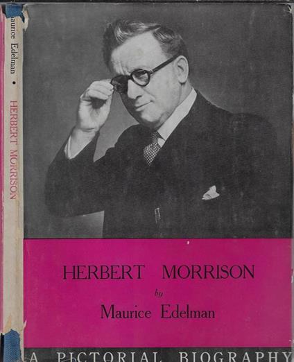 Herbert Morrison - Maurice Edelman - copertina