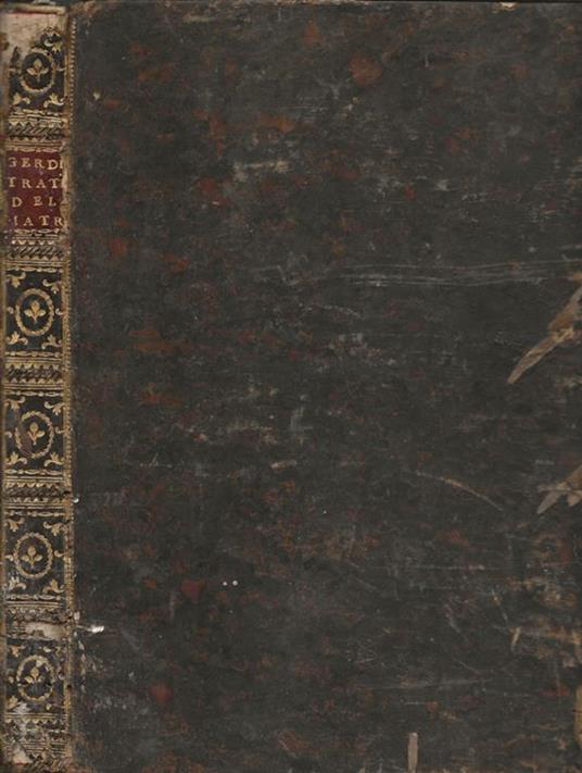 Trattato del Matrimonio o sia Confutazione de' Sistemi contrarj all'Autorità della Chiesa circa il Matrimonio - Giacinto Sigismondo Gerdil - copertina