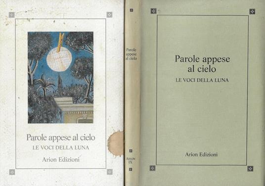 Parole appese al cielo. Le voci della luna - Claudio Giustini - copertina