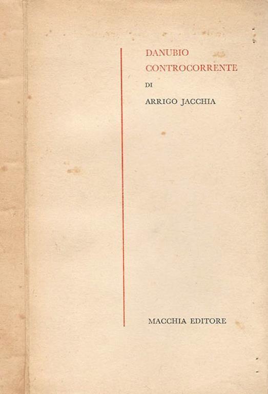 Danubio controcorrente - Arrigo Jacchia - copertina