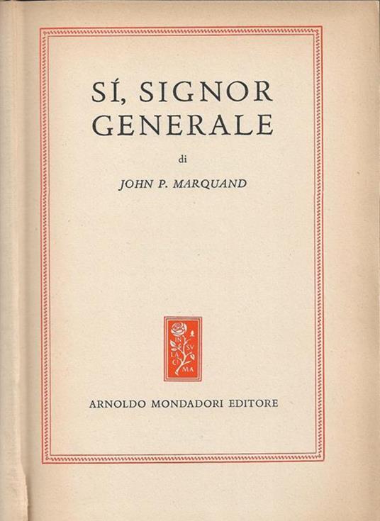 Sì, Signor Generale - John P. Marquand - copertina