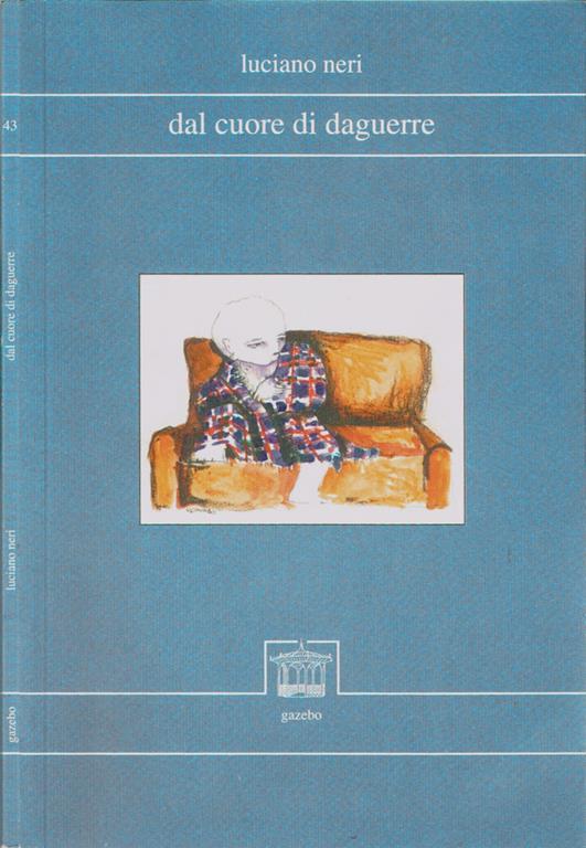 Dal cuore di daguerre - Luciano Neri - copertina