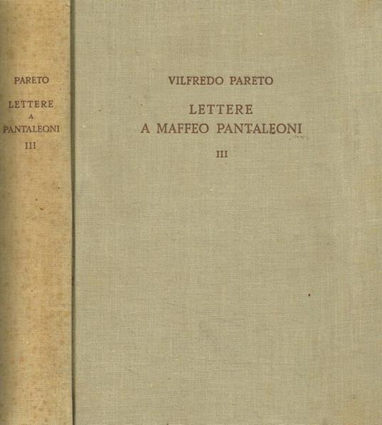 Lettere a Maffeo Pantaleoni 1890-1923. Volume III - Vilfredo Pareto - copertina