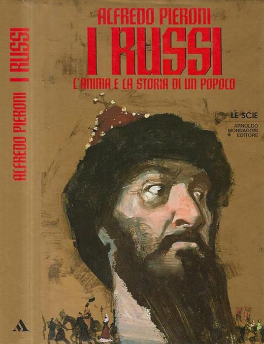 I Russi. L'anima e la storia di un popolo - Alfredo Pieroni - copertina